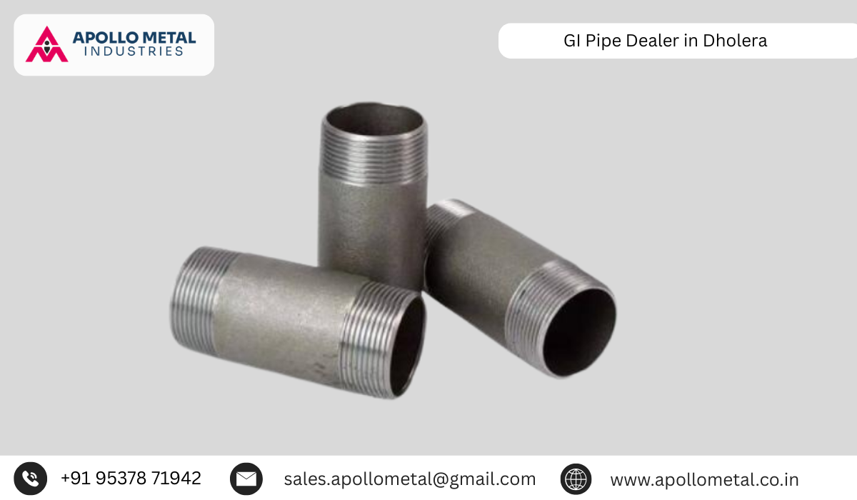 GI Pipe Dealer in Dholera