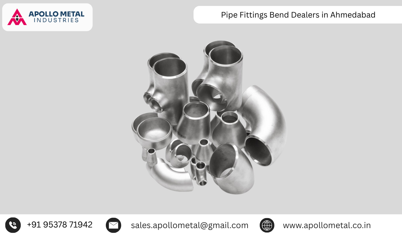 Pipe Fittings Bend Dealers in Ahmedabad